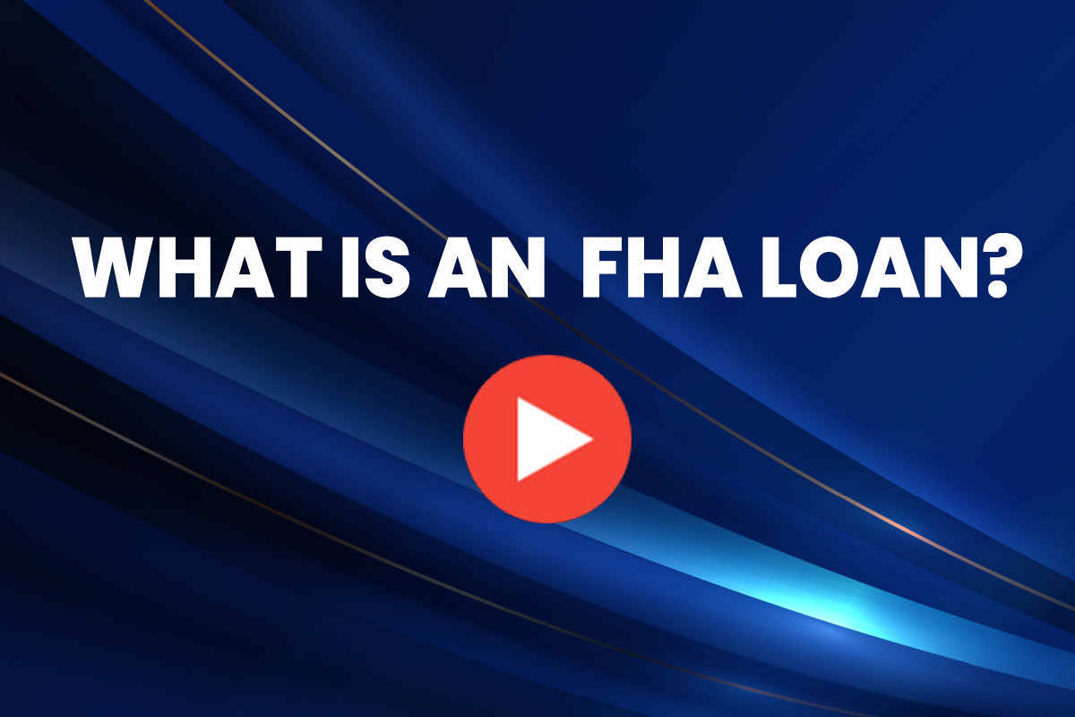 What is an FHA Loan?